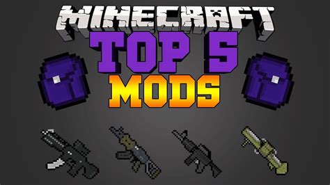 Top 5 Best Mods .